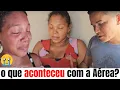 O que aconteceu com aérea? 💔