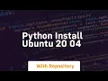 python install ubuntu 20 04