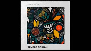 echo deep temple of iran original mix 