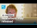 Download Lagu Ed Sheeran takes inspiration from world travels for new album 'Play' • FRANCE 24 English
