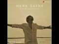 Mera Safar - Iqlipse Nova | New Version