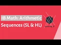 Arithmetic Sequences - IB Math SL HL