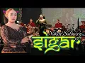 Download Lagu SIGAR || NIKEN SALINDRY || Campursari Mayangkara