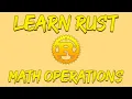 Rust Programming Tutorial - Math Operations