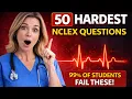 50 Hardest NCLEX Questions Ever Asked NCLEX Practice Questions nclex