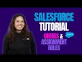 Ultimate Tutorial for Salesforce Queues Assignment Rules