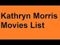 Kathryn Morris Movies List
