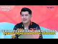 Download Lagu Cerita DELVA Yang Dikabarkan Dekat Dengan HAPPY ASMARA | PAGI PAGI AMBYAR (5/6/23) P3