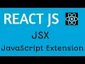 React js JSX JavaScript Extension in React React Tutorial for Beginners 2020