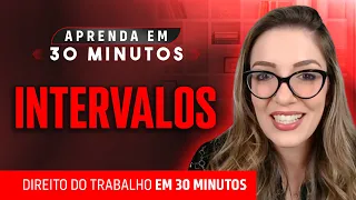 Intervalos | Direito do Trabalho