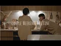 Couple Weekend Routine A day in the life of a student couple living together Slow living