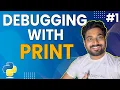 Python Debugging with print statement Part 1