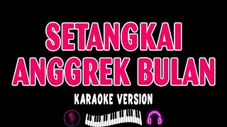 SETANGKAI ANGGREK BULAN KARAOKE || Broery Pesulima Feat. Emilia Contessa || Nada Wanita Cewek