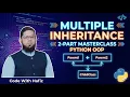 Python OOP Multiple Inheritance Explained 1-Part Masterclass for Beginners Code With Hafiz