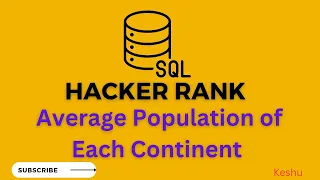 Average population of Each continent HackerRank SQL solution Hacker Rank Solutions