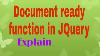 Document ready Function in JQuery what is document ready function why we use it Jquery lec 4