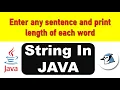 Enter sentence and print length of each word Strings in JAVA TechVidya
