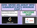 Leetcode 3010 Divide an Array Into Subarrays With Minimum Cost I Easy Java Solution