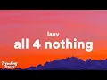 Download Lagu Lauv - All 4 Nothing (I'm So In Love) (Lyrics)