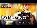 Download Lagu SANCANG (Yayan Jatnika) - Icheu Mustika KOPLO BAJIDOR Cover