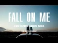 Download Lagu A Great Big World \u0026 Christina Aguilera - Fall On Me with LYRICS