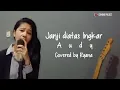 Download Lagu janji diatas ingkar - Audy ( covered by Ryana )