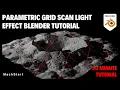 Blender Parametric Grid Scan Effect Tutorial 20 Minute Tutorial