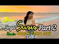 Download Lagu Lagu Joget Terbaru 🌟💥 Susis🌟💥  Remix 💥🔥 Top Pesta 💥🌟 Viral Tiktok 💥🔥