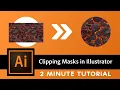 How to do Clipping Mask in Illustrator - 2 MINUTE Tutorial