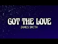 Download Lagu Got the Love - James Smith (Lyrics)