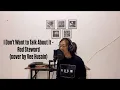 Download Lagu I DON'T WANT TO TALK ABOUT IT (Cover by Vee Husain)