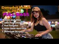 Download Lagu DANGDUT REMIX TIKTOK VIRAL 2025 🎧  LAGU DJ PALING DI CARI!