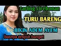 Lagu TARLING CIREBONAN_TENGDUNG BASSNYA EMPUK BIKIN ADEM RASANYA @toyobringin3238 