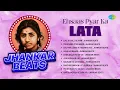Lagu Lata Mangeshkar Songs | Lag Ja Gale | Aaj Phir Jeene Ki Tamanna Hai | Jiya Beqarar Hai