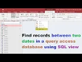MS access tutorial find records between two dates in query access database using SQL view