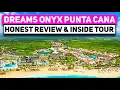 Dreams Onyx Punta Cana Resort Spa All Inclusive Full Tour Review