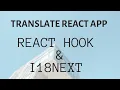 Multi-language Translate React JS APP with React Hook I18NEXT