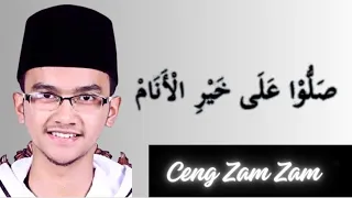 Ceng Zam Zam | SHOLU ALA KHOIRIL ANAM