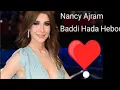 Nancy Ajram __Badde Hada Hebou نانسي عجرم __بدي حدا حبو