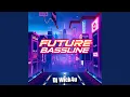 Download Lagu Future Bassline