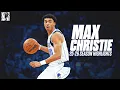 Max Christie 2025-26 Full Season Highlights