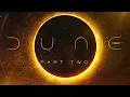 Dune Part Two | Main Theme from ‘Beginnings Are Such Delicate Times’ [Hans Zimmer]