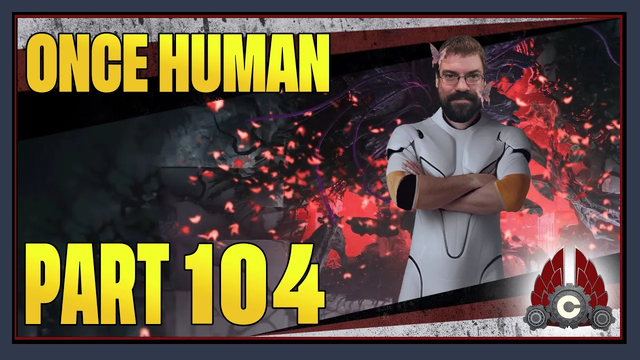 CohhCarnage Plays Once Human Full Release 1.1 Patch Update - Part 104