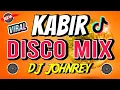 Lagu KABIR - Disco Remix | Tiktok Viral 2024 | Shaira - Dj Johnrey