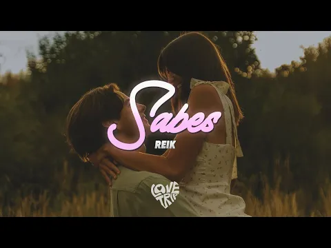 Video Thumbnail: Reik - Sabes (Letra)