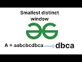 Smallest distinct window GeeksForGeeks String POTD