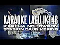 Download Lagu KARAOKE JKT48 - Stasiun daun kering (Kareha no station)