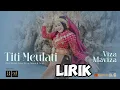 Download Lagu TITI MEULATI - VIZA MAVIZA ( OFFICIAL LIRIK )