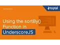 JavaScript Tutorial - Using sortBy function in UnderscoreJS