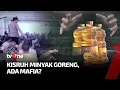 Kisruh Minyak Goreng, Ada Mafia? | CoverstoryOne tvOne